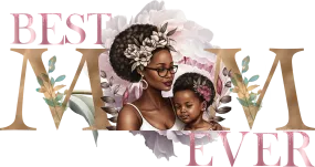 Best Mom Ever Floral (DTF Transfer)